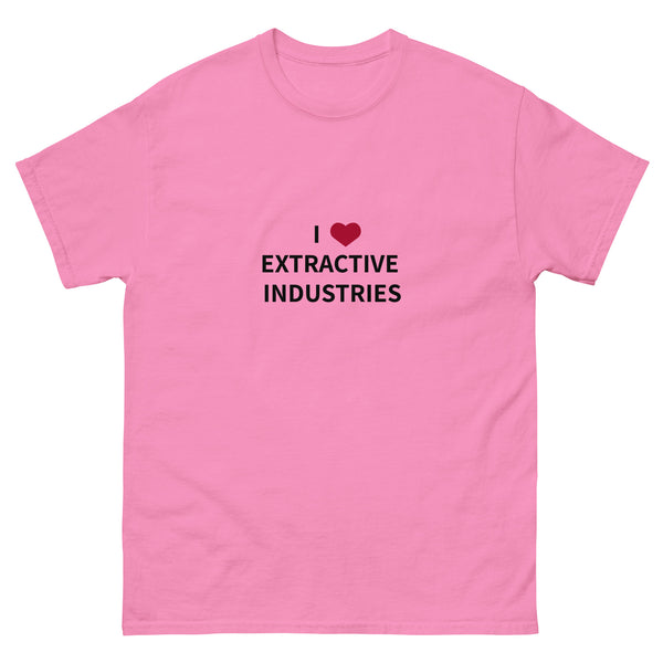 I Love Extractive Industries Tee