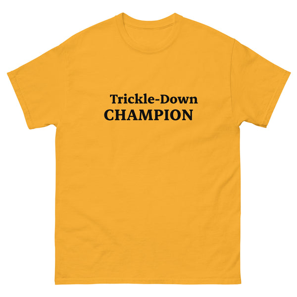 Trickle-Down Champion Tee